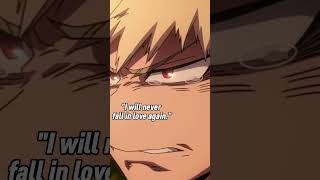 I will nervet fall in love again bakugoDekumha myheroacademia anime love [upl. by Adnac]