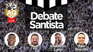 AQTV  DEBATE SANTISTA  AQ  VH e Anderson Laria  Caio Ruscillo [upl. by Eynaffit774]