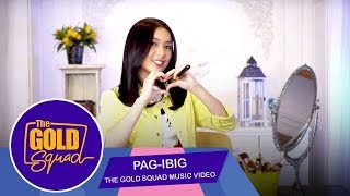 OFFICIAL GOLD SQUAD MUSIC VIDEO ‘PAGIBIG’ FRANCINE DIAZ  The Gold Squad [upl. by Anoyk]