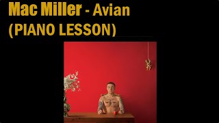 Mac Miller  Avian Piano Lesson [upl. by Turtle302]