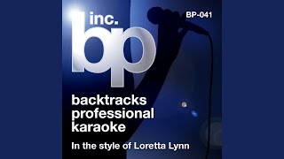 Dont Come Home A Drinkin Karaoke Instrumental Track In the Style of Loretta Lynn [upl. by Nibas]