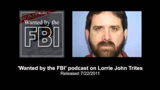 2011 FBI podcast on Lorrie John Trites [upl. by Favianus319]