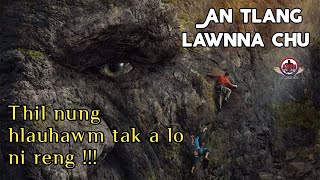 An tlang lawnna chu thil nung hlauhawm tak a lo ni reng   Mizo movie recap [upl. by Annodam]