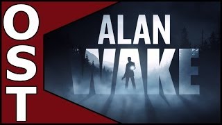 Alan Wake OST ♬ Complete Original Soundtrack [upl. by Furgeson]