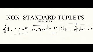 Nonstandard Tuplets  Finale Superuser [upl. by Eleumas]