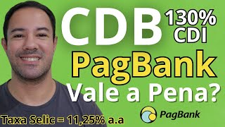 SELIC  1125 AA QUANTO RENDE CDB DO PAGBANK 130 CDI CDB PAGBANK VALE A PENA [upl. by Ebby]