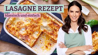 Einfache Lasagne selber kochen – Das beste Rezept für den Klassiker [upl. by Towland]