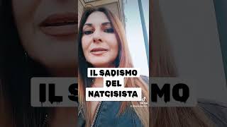 IL SADISMO DEL NARCISISTA 🌸 [upl. by Anil]