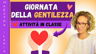 Giornata della gentilezza  Attività e giochi per tutte le classi di scuola primaria [upl. by Otter]