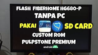 Upgrade Fiberhome HG680P ROM Pulpstone Premium Tanpa PC [upl. by Amerigo601]