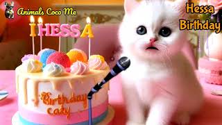 HESSA HAPPY BIRTHDAY SONG WITH NAMES  Adorable Cute Cat 😺 [upl. by Zullo190]