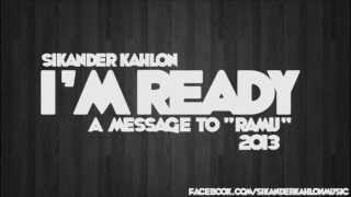 Sikander Kahlon  quotIm Readyquot A Message to RAMU reply of direct gall baat [upl. by Yeldahc]