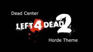 Left 4 Dead 2  Dead Center Horde Theme [upl. by Mace]