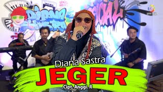 JEGER  DIANA SASTRA [upl. by Henarat]