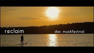 Reclaim  Das Musikfestival  Am Werbelinsee  Nachschau 2018 [upl. by Wilterdink]