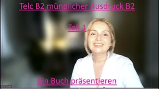 B2Telc  mündlicher Ausdruck Teil1 Präsentation Buch [upl. by Gerkman]