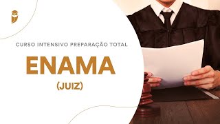 Curso Intensivo Preparação Total para o ENAMA Juiz  Formação Humanística [upl. by Corliss809]