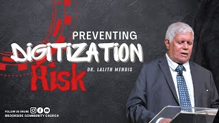 Preventing Digitization Risk  DrLalith Mendis  20072024 [upl. by Other]