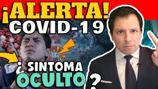 ALERTA ¿SÍNTOMA OCULTO EN COVID19  EXPERTOS DAN ADVERTENCIA [upl. by Erlene]