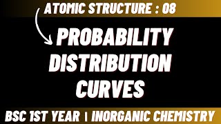 Probability distribution curves  Atomic structure  Bsc 1st year inorganic chemistry [upl. by Anwaf]