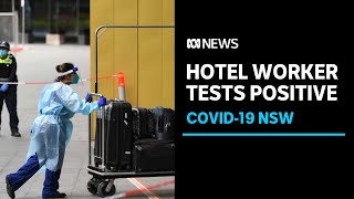 NSW quarantine hotel worker tests positive to coronavirus  ABC News [upl. by Drice]