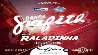 Banda Grafith  Raladinha  Verão 2016 [upl. by Huei]