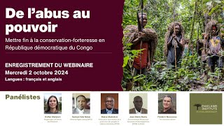 De l’abus au pouvoir Mettre fin à la conservationforteresse en République démocratique du Congo [upl. by Aisatna513]