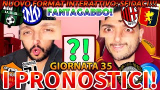 🚨 ROMAJUVENTUS SASSUOLOINTER MILANGENOA e UDINESENAPOLI‼️😱 FANTAGABBO e PRONOSTICI SERIE A 35 [upl. by Eiramadnil]