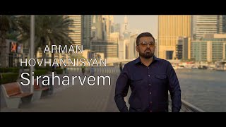 Arman Hovhannisyan  Siraharvem [upl. by Annaierb]