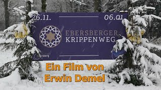 8 Ebersberger Krippenweg 20222023  Ein Film von Erwin Demel [upl. by Ivgnout]