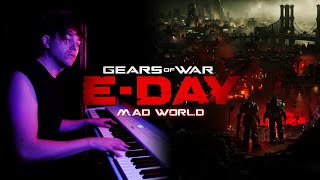 Gears Of War E  DAY Trailer  Mad World  Piano Cover [upl. by Isaacs729]