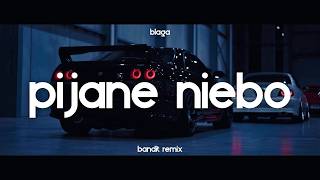 Blaga  Pijane niebo  BANDIT REMIX [upl. by Adym]