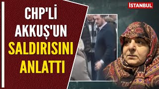 CHPLİ AKKUŞUN SALDIRISINI ANLATTI [upl. by Neirod]