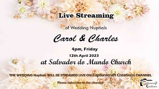 Wedding Nuptials of Carol amp Charles  400pm 12th April 2024 at Salvador do Mundo Church [upl. by Aelegna]