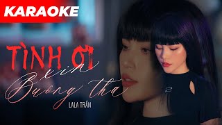 KARAOKE TÌNH ƠI XIN BUÔNG THA  LALA TRẦN [upl. by Eiramesor]