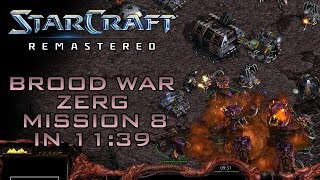 StarCraft Remastered Brood War Zerg Mission 8 To Slay the Beast Speedrun  Walkthrough [upl. by Hartnett]