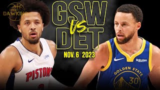 Golden State Warriors vs Detroit Pistons Full Game Highlights  Nov 6 2023  FreeDawkins [upl. by Deroo]