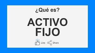 ▶️ ¿Qué es ACTIVO FIJO ✔️ Audio [upl. by Ayar632]