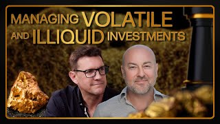 Managing Volatile and Illiquid Investments [upl. by Sells]