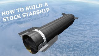 KSP Tutorial How To Build A Stock Starship [upl. by Eniamrehs]