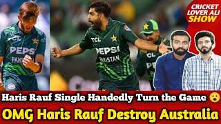 OMG Haris Rauf Heroice Bowling Destroy Australia  Pak vs Aus 2nd ODI [upl. by Freeborn411]