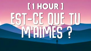 1 HOUR Maître Gims  Estce que tu maimes Lyrics  Paroles [upl. by Buell]