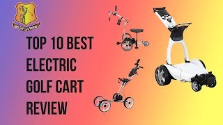 Revolutionize Your Golf Game with the Best Electric Push Carts of 2023 A Comprehensive Guide [upl. by Kendricks]