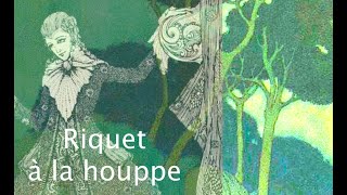 RIQUET A LA HOUPPE [upl. by Borer]