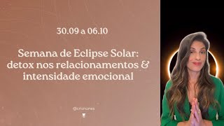 Eclipse Solar em Libra  Céu da Semana 3009 a 0610 [upl. by Ayisan]