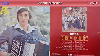 Mirko Kodic  Vlaska pletenica  Audio 1979 [upl. by Mcbride]