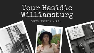 Tour of Hasidic Williamsburg with Tour Guide Frieda Vizel [upl. by Issiah82]