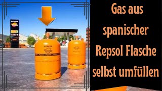 Wohnmobil Gas selbst befüllen aus spanischer Repsol Gasflasche [upl. by Levey]