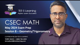 CSEC Maths  May 2024 Exam Preparation  Session 8 Geometry and Trigonometry Terry David [upl. by Elliot726]