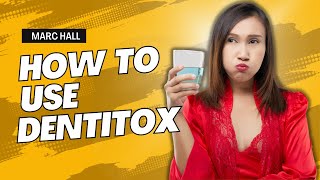 How To Use Dentitox Pro  Dentitox Pro How To Use it  Dentitox Pro Works  Dentitox Pro Reviews [upl. by Veda]